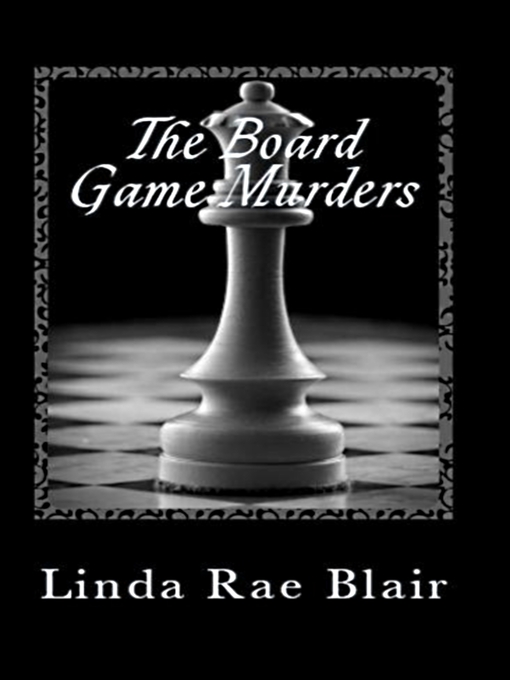 Title details for The Board Game Murders by Linda Rae Blair - Available